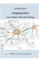 Acupuncture and Cellular Molecular Biology