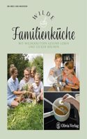 Wilde Familienkuche
