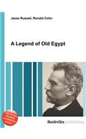 A Legend of Old Egypt