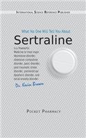 Sertraline: What No One Will Tell You About(Pocket Pharmacy)