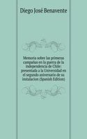 Memoria sobre las primeras campanas en la guerra de la independencia de Chile: presentada a la Universidad en el segundo aniversario de su instalacion (Spanish Edition)