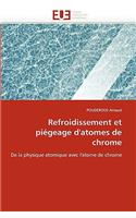 Refroidissement Et Piégeage d'Atomes de Chrome