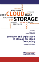 Evolution and Exploration of Storage for Cloud Computing