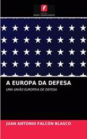 A Europa Da Defesa