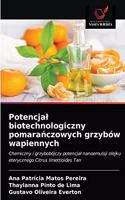 Potencjal biotechnologiczny pomarańczowych grzybów wapiennych