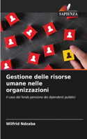 Gestione delle risorse umane nelle organizzazioni