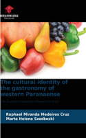 cultural identity of the gastronomy of western Paranaense