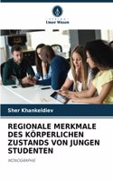 Regionale Merkmale Des Körperlichen Zustands Von Jungen Studenten