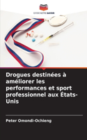 Drogues destinées à améliorer les performances et sport professionnel aux États-Unis