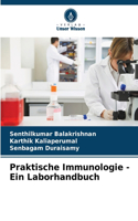 Praktische Immunologie - Ein Laborhandbuch