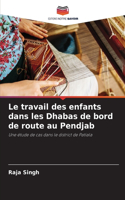 Le travail des enfants dans les Dhabas de bord de route au Pendjab