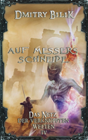 Auf Messers Schneide (Das Netz der verknüpften Welten Buch 4)