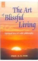 The Art of Blissful Living