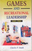 Games And Recreational Leadership Part 1 & 2