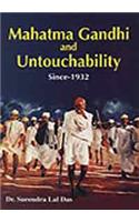Mahatma Gandhi and Untouchbility Since-1932