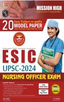 ESIC NURSING OFFICER MODEL PAPER l UPSC ESIC STAFF NURSE EXAM BOOK GUIDE l ENGLISH EDITION -2024 By : M.L. Saini ,L.R.Solanki , Foreword by Pooja