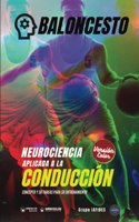 Baloncesto. Neurociencia aplicada a la conduccion