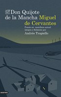 Don Quijote de la Mancha (edicion de lujo): Puesto en castellano actual integra y fielmente por Andres Trapiello