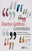 Disenos graficos comentados/ Graphic commented designs