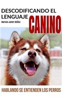 Descodificando El Lenguaje Canino