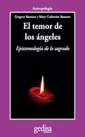 El temor de los angeles: Epistemologia de lo sagrado