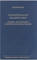 The Rationale of Halakhic Man
