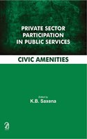 PRIVATE SECTOR PARTICIPATION IN PUBLIC SERVICES - Civic Amenities