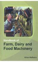 Handbook Of Farm, Dairy, And Food Machinery