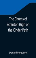 Chums of Scranton High on the Cinder Path