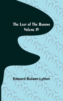 Last of the Barons Volume IV