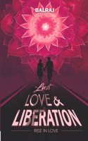 Lust Love & Liberation | Empower Your Life Journey