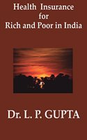 Health Insurance for Rich and Poor in India