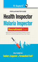 Health and Malaria Inspector Recruitment Exam Guide: also for Sanitary Inspector & Paramedical Staff