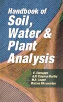 Handbook of Soil Water and Plant Analysis