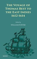 The Voyage of Thomas Best to the East Indies 1612-1614