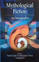 Mythological Fiction : An Introduction
