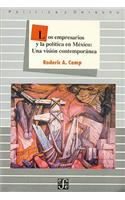 Los Empresarios y La Pol-Tica En M'Xico