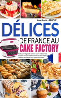 Délices de France au Cake Factory