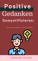 Positive Gedanken Demystifizieren