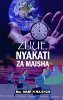 Zijue Nyakati Za Maisha