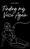 Finding My Voice Again: (Resilience Poetry)