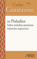 10 Preludios sobre melodías populares infantiles argentinas