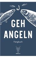 Geh angeln - Fangbuch: A5 Fangbuch - Fang Logbuch - Angler Notizbuch - Angelerfolge - Angel Fangbuch - Weißhirsch - Geschenk für Angler, Fischer, Anglerinnen, Kinder, Männ
