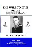 Will to Live or Die