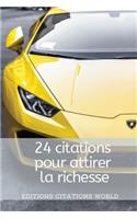 24 citations pour attirer la richesse: citation motivation richesse riche argent money cash millionnaire
