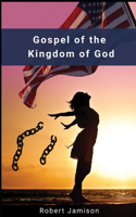 Gospel of the Kingdom of God