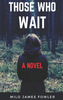 Those Who Wait