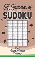 A Summer of Sudoku 16 x 16 Round 3: Medium Volume 3: Relaxation Sudoku Travellers Puzzle Book Vacation Games Japanese Logic Number Mathematics Cross Sums Challenge 16 x 16 Grid Beginne