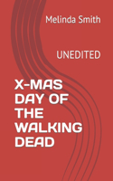 X-Mas Day of the Walking Dead