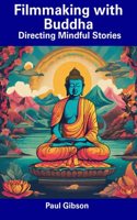 Filmmaking with Buddha